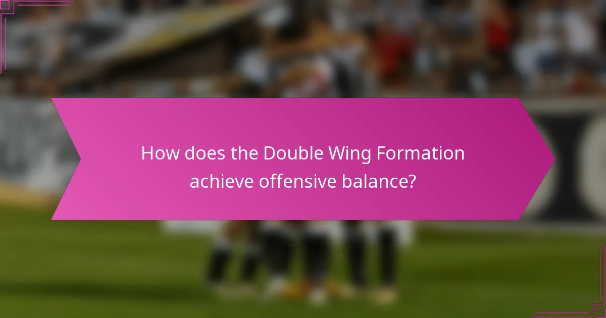 How does the Double Wing Formation achieve offensive balance?