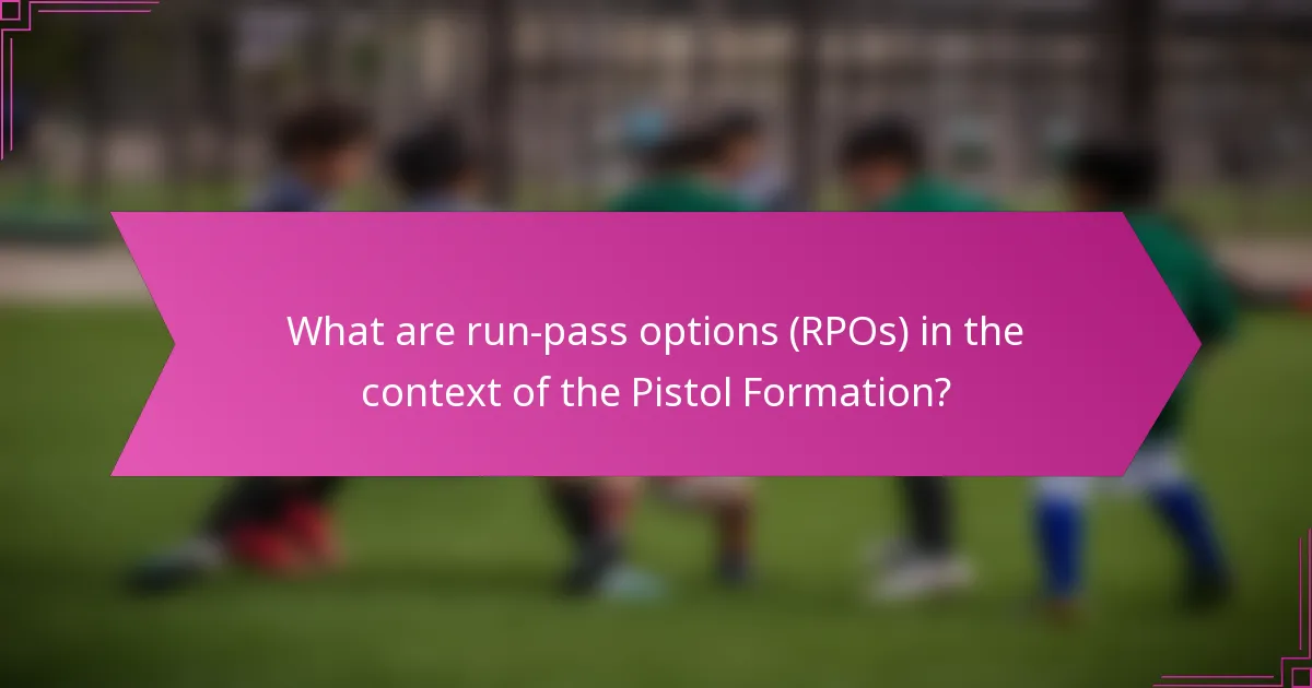 What are run-pass options (RPOs) in the context of the Pistol Formation?